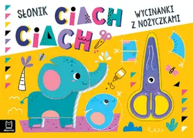 Okładka: Wycinanki z nożyczkami. Słonik ciach, ciach!