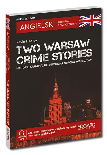 Okładka: Angielski. Kryminał z ćwiczeniami. Two Warsaw Crime Stories. Historie Kryminalne. Mroczna strona Warszawy