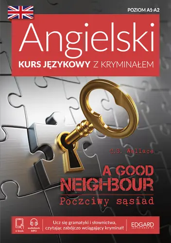 Okładka: Angielski Kurs językowy z kryminałem. A Good Neighbour. Poczciwy sąsiad