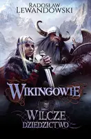 Okładka: Wikingowie. Tom 1. Wilcze dziedzictwo