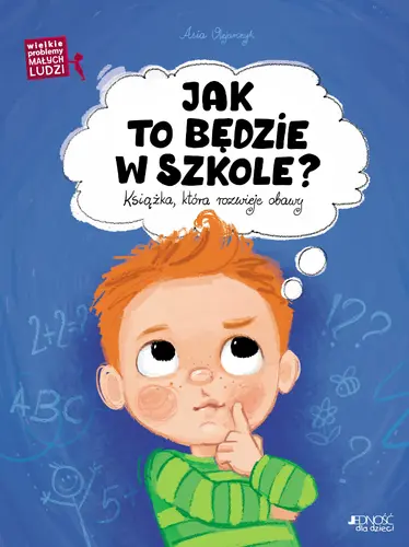 Okładka: Jak to będzie w szkole?