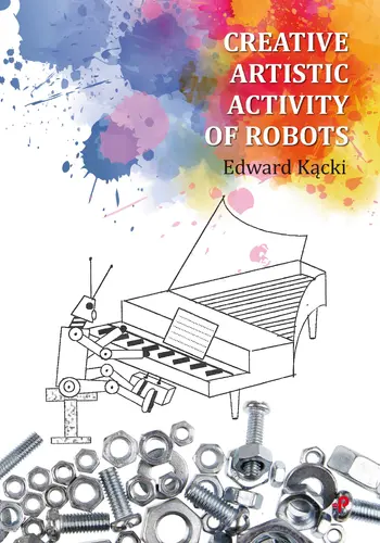 Okładka: Creative Artistic Activity of Robots