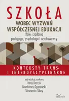 Okładka: Szkoła wobec wyzwań współczesnej edukacji. Role i zadania pedagoga, psychologa i wychowawcy