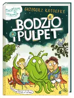 Okładka: Bodzio i Pulpet