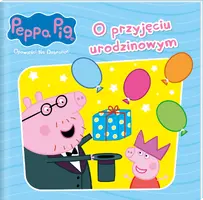 Okładka: Peppa Pig. Opowieści na dobranoc 10. O przyjęciu urodzinowym