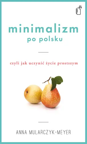 Okładka: Minimalizm po polsku