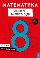 Okładka: Matematyka. Arkusze egzaminacyjne. Egzamin ósmoklasisty
