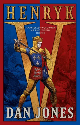 Okładka: Henryk V. Największy wojownik na angielskim tronie