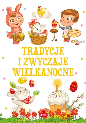 Okładka: Tradycje i zwyczaje wielkanocne (oprawa miękka)