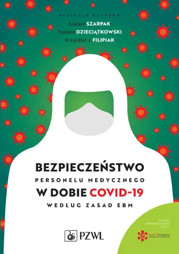 Okładka: Bezpieczeństwo personelu medycznego w dobie COVID-19 według zasad EBM