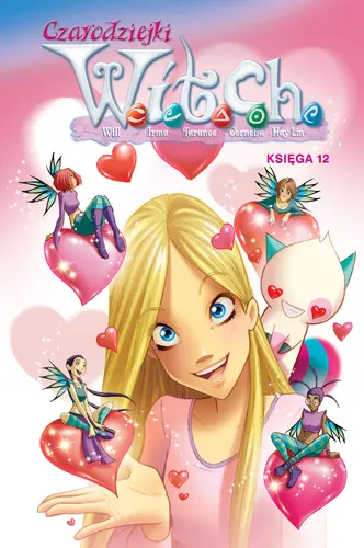 Okładka: Czarodziejki W.I.T.C.H. Księga 12