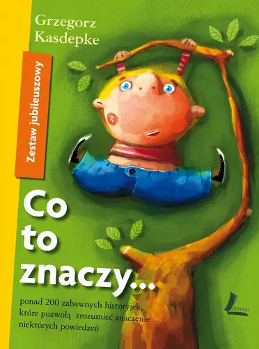 Okładka: Co to znaczy... - Zestaw Jubileuszowy