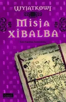 Okładka: Misja Xibalba
