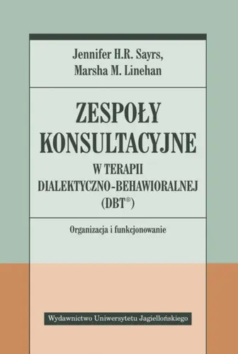 Okładka: Zespoły konsultacyjne w terapii dialektyczno-behawioralnej (DBT®)
