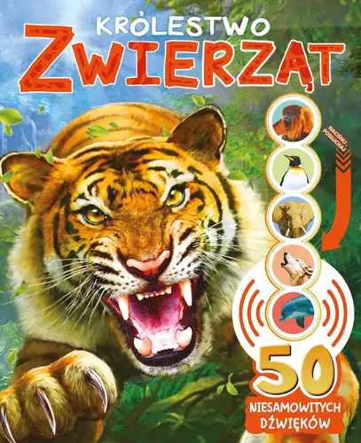 Okładka: 50 niesamowitych dźwięków. Królestwo zwierząt