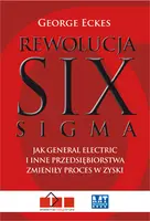 Okładka: Rewolucja Six Sigma. Jak General Electric i inne przedsiębiorstwa zmieniły proces w zyski