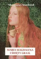 Okładka: Maria Magdalena i Święty Graal