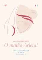 Okładka: O matko święta!