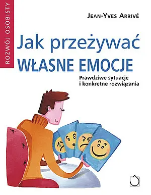 Okładka: Jak przeżywać własne emocje