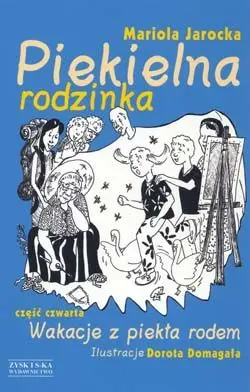 Okładka: Piekielna rodzinka. Część IV: Wakacje z piekła rodem