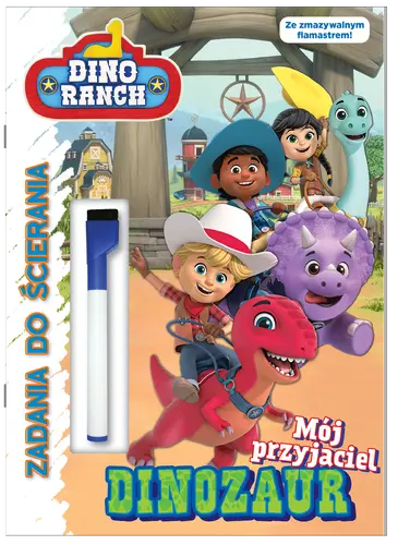 Okładka: Dino ranch Zadania do ścierania cz. 1 Mój przyjaciel DUNOZAUR