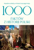 Okładka: 1000 faktów z historii Polski
