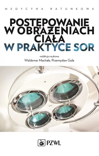 Okładka: Postępowanie w obrażeniach ciała w praktyce SOR