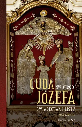 Okładka: Cuda świętego Józefa cz.4