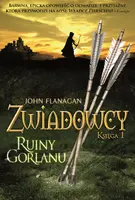 Okładka: Ruiny Gorlanu. Zwiadowcy. Tom 1