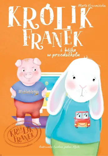 Okładka: Królik Franek i bójka w przedszkolu. Tom 5