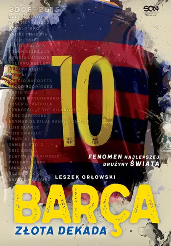 Okładka: Barca. Złota dekada. Wydanie II