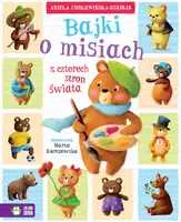 Okładka: Bajki o misiach z czterech stron świata (zestaw)