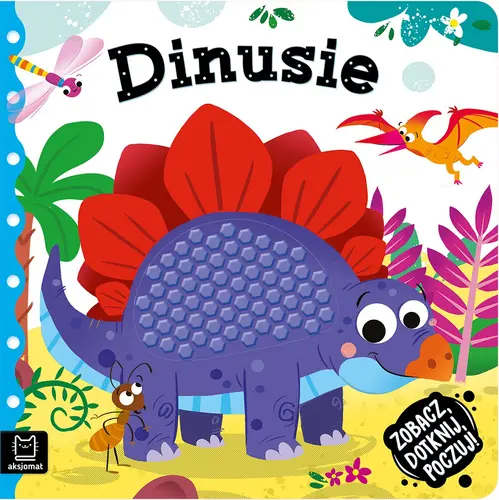 Okładka: Zobacz, dotknij, poczuj! Dinusie. Książeczka sensoryczna