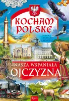 Okładka: Nasza wspaniała Ojczyzna