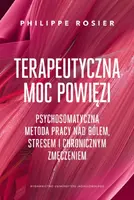 Okładka: Terapeutyczna moc powięzi. Psychosomatyczna metoda pracy nad bólem, stresem i chronicznym zmęczeniem