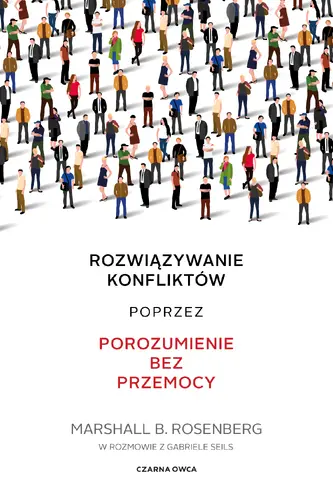 Okładka: Rozwiązywanie konfliktów poprzez porozumienie bez przemocy