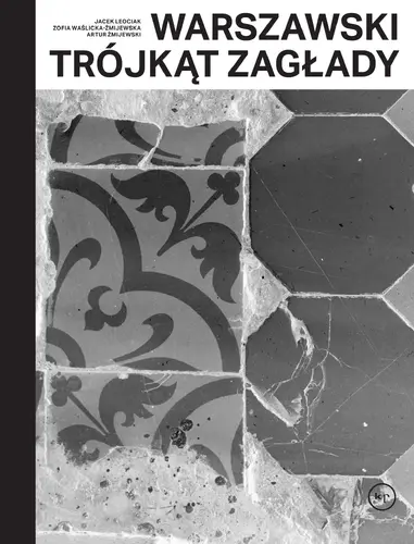 Okładka: Warszawski trójkąt Zagłady