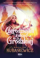 Okładka: Czarodziejka z ulicy Grodzkiej
