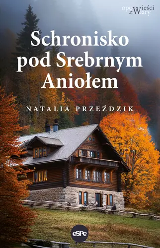 Okładka: Schronisko pod Srebrnym Aniołem