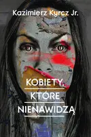 Okładka: Kobiety, które nienawidzą