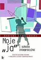 Okładka: Moje? ja? i szkoła integracyjna