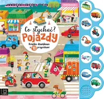 Okładka: Co słychać? Pojazdy. Książka dźwiękowa z 10 przyciskami