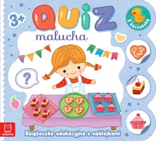 Okładka: Quiz malucha. Książeczka edukacyjna z naklejkami z kaczuszką 3+