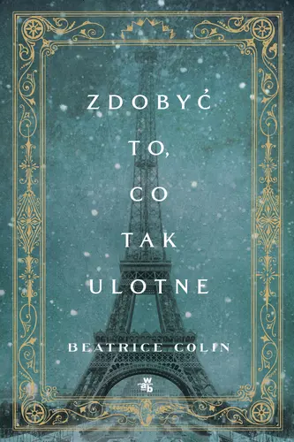 Okładka: Zdobyć to, co tak ulotne