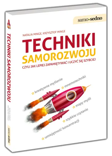 Okładka: TECHNIKI SAMOROZWOJU czyli jak lepiej zapamiętywać i uczyć się szybciej