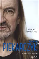 Okładka: Marek Piekarczyk. Zwierzenia kontestatora