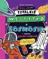 Okładka: Totalnie wszystko o kosmosie
