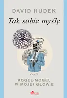 Okładka: Tak sobie myślę. Część 3. Kogel-mogel w mojej głowie