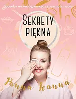 Okładka: Sekrety piękna. Sposoby na urodę, makijaż i pewność siebie
