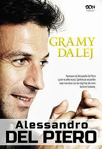 Okładka: Alessandro Del Piero. Gramy dalej